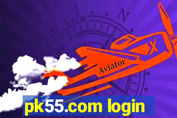 pk55.com login